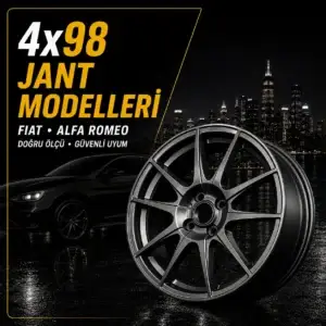 4x98 Jant Modelleri ve Fiyatları