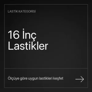 16 İnç Lastikler