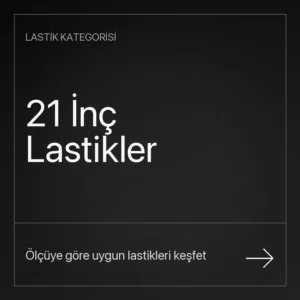21 İnç Lastikler