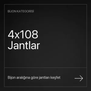 4x108 Jant Modelleri ve Fiyatları