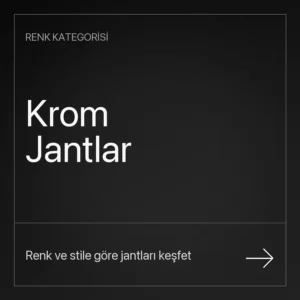 Krom Jant Fiyatları