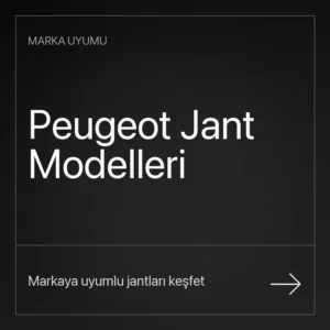 Peugeot Uyumlu Jantlar