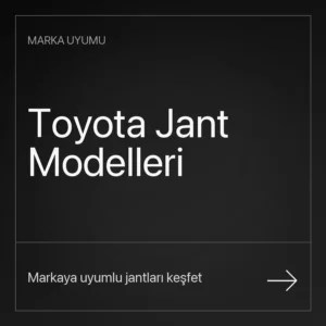 Toyota Uyumlu Jantlar